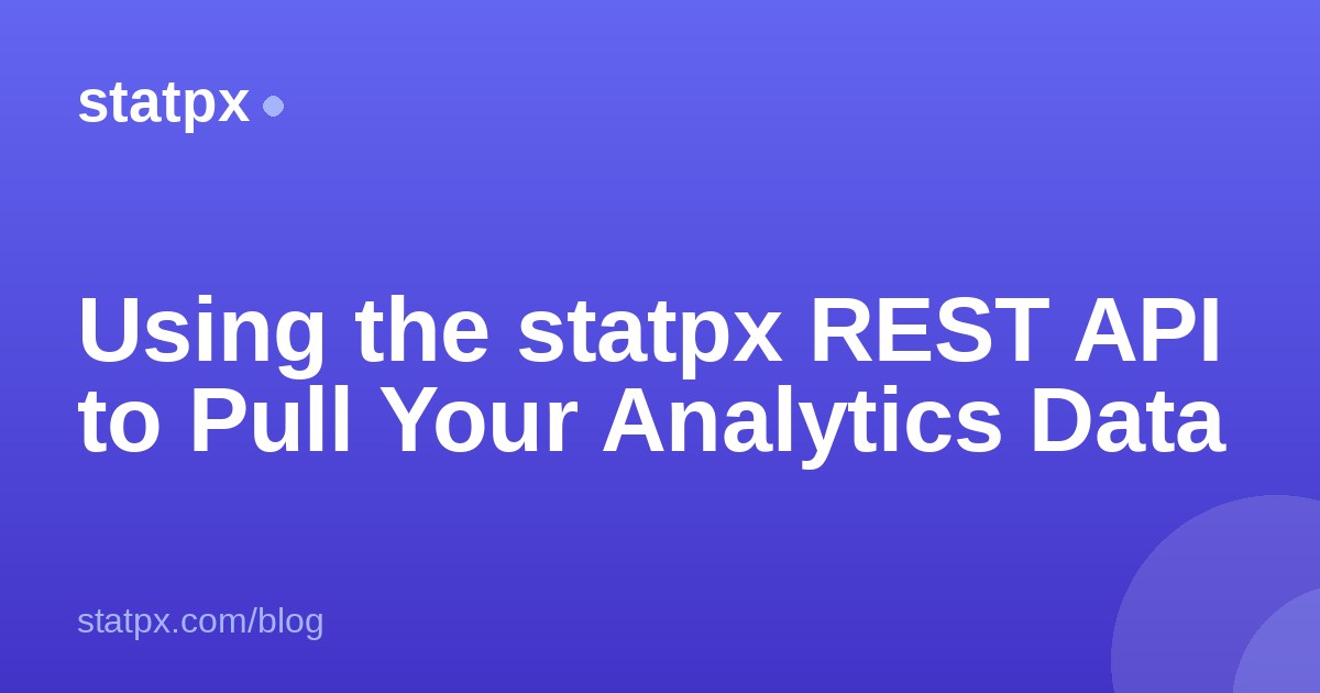 使用 statpx REST API 提取您的分析数据